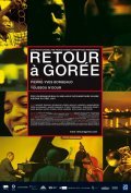 Retour a Goree is the best movie in Pyeng Threadgill filmography.