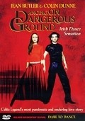 Dancing on Dangerous Ground film from Lindsay Dolan filmography.