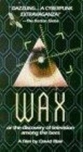Wax, or the Discovery of Television Among the Bees - movie with William S. Burroughs.