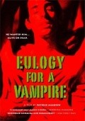 Eulogy for a Vampire film from Patrick McGuinn filmography.