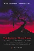 The Curse of Micah Rood is the best movie in Mettyu Skott Robertson filmography.