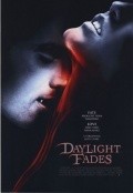 Daylight Fades is the best movie in Reychel Maylz filmography.