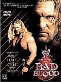 WWE Bad Blood - movie with Eric Bischoff.