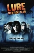 A Lure: Teen Fight Club film from Bill McAdams Jr. filmography.
