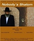 Film Nobody's Shalom.