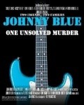 Johnny Blue - movie with Phil Hall.