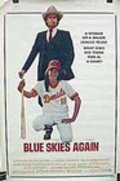 Blue Skies Again is the best movie in Doug Moeller filmography.