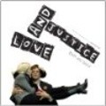 Love & Justice - movie with Peter Stebbings.