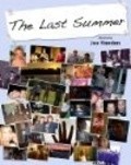 The Last Summer is the best movie in Jessi Biggert filmography.