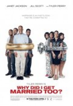 Why Did I Get Married Too? film from Tyler Perry filmography.