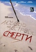 Lyubov na ostrove smerti film from Andrei Malyukov filmography.