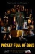Pocket Full of Gold is the best movie in Benjamin Daniel filmography.