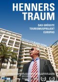 Henners Traum - Das gro?te Tourismusprojekt Europas - movie with Roland Koch.