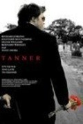Tanner - movie with Ian Cullen.