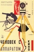 Chelovek s kinoapparatom film from Dziga Vertov filmography.
