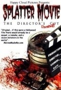 Film Splatter Movie: The Director's Cut.