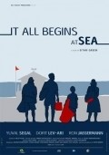 It All Begins at Sea is the best movie in Yuval Segal filmography.