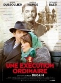 Une execution ordinaire - movie with Denis Podalydes.