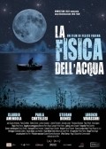 La fisica dell'acqua - movie with Stefano Dionisi.
