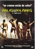 Balas&Bolinhos - O Regresso is the best movie in Pedro Carvalho filmography.
