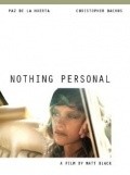 Nothing Personal - movie with Paz de la Huerta.