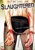 Slaughtered - movie with Kelle Marie.