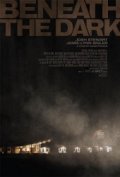 Beneath the Dark film from Chad Feehan filmography.