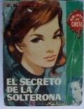 El secreto de la solterona - movie with Edmundo Espino.