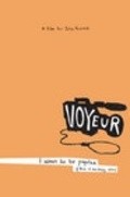 Voyeur is the best movie in Lee Vogt filmography.