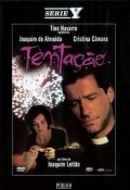 Tentacao - movie with Joaquim de Almeida.