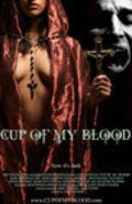 Cup of My Blood film from Lance Catania filmography.