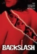 Back Slash is the best movie in Maykl Bauzer filmography.