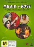 Film Magik and Rose.