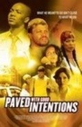 Paved with Good Intentions - movie with Jay Acovone.