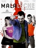 Mala leche is the best movie in Juan Pablo Ogalde filmography.