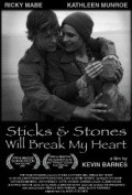 Sticks & Stones Will Break My Heart - movie with Ricky Mabe.
