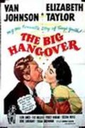 The Big Hangover - movie with Van Johnson.