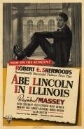 Abe Lincoln in Illinois - movie with Raymond Massey.
