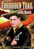 The Forbidden Trail - movie with Jack Hoxie.