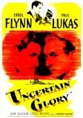 Uncertain Glory film from Raoul Walsh filmography.