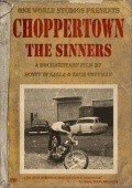 Choppertown: The Sinners is the best movie in Kutty Noteboom filmography.