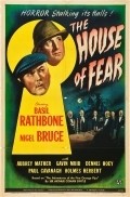 The House of Fear film from Roy William Neill filmography.