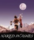 Film Naked in Ashes.