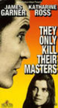 They Only Kill Their Masters - movie with Peter Lawford.