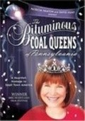 The Bituminous Coal Queens of Pennsylvania is the best movie in Andrea Patrick filmography.