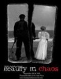 Beauty in Chaos is the best movie in Lily Behm filmography.