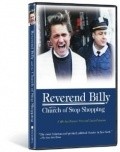 Film Reverend Billy and the Church of Stop Shopping.
