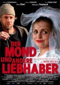 Der Mond und andere Liebhaber film from Bernd Byohlih filmography.