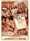 El negro que tenia el alma blanca - movie with Jose Maria Linares-Rivas.