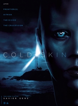 Cold Skin - movie with Ray Stevenson.